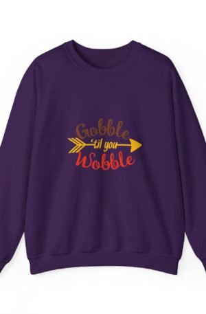 Gobble Til You Hobble Sweatshirt