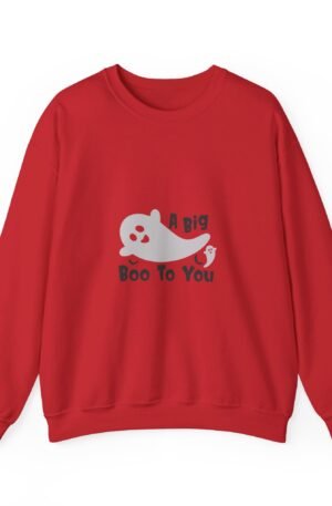 A Big Boo To You Sweatshirt