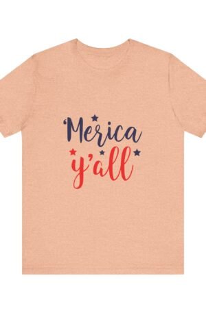 Merica Y'all Fourth of July Tee