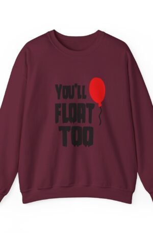 You'll Float Too Sweatshirt