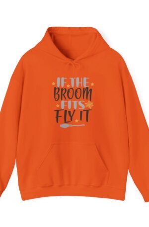 If The Broom Fits, Fly It: Funny Halloween Hoodie