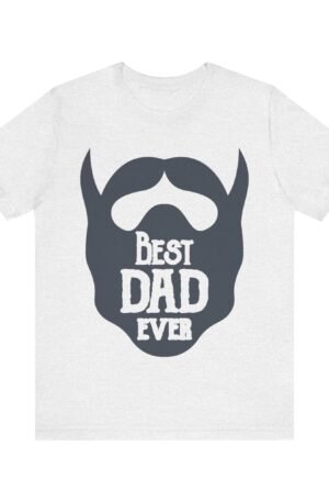 Best Dad Ever T-Shirt