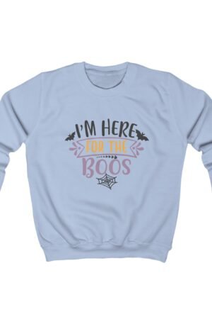 I'm Here For The Boos Kids Sweatshirt