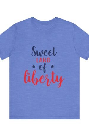 Sweet Land of Liberty Tee