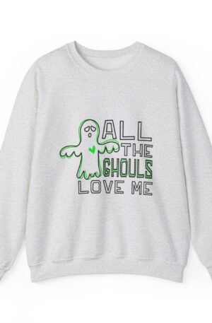 All The Ghouls Love Me Sweatshirt