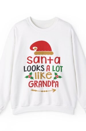Santa Looks A Lot Like Grandpa Crewneck Sweatshirt