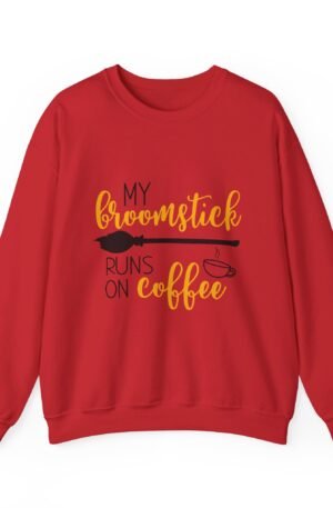 Broomstick Runs On Coffee Sweatshirt