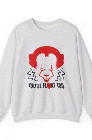 You'll Float Too Sweatshirt