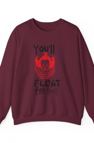 You'll Float Too Sweatshirt