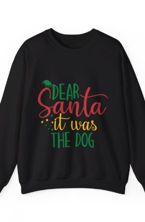 Dear Santa It Was the Dog Sweatshirt
