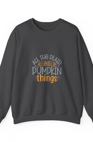 All The Plaid and Pumpkin Things Crew Neck Sweatshirt