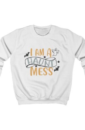 I Am a Haunt Mess Kids Sweatshirt
