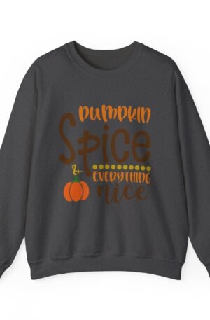 Pumpkin Spice Everything Nice Sweatshirt
