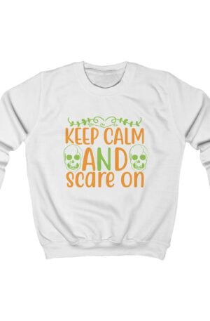 Keep Calm & Scare On Kids Sweatshirt