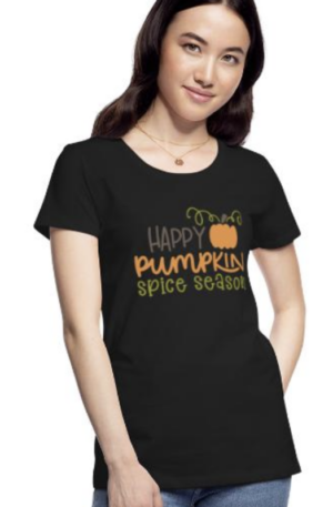 Happy Pumpkin Spice Season Women's Premium T-Shirt