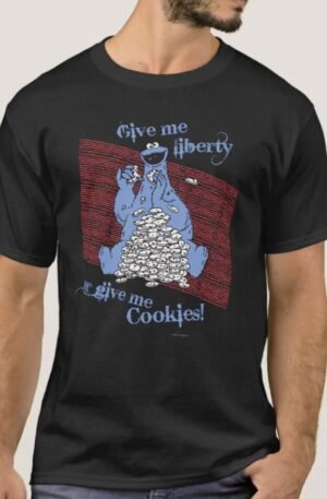 Give Me Liberty or Give Me Cookies! T-Shirt
