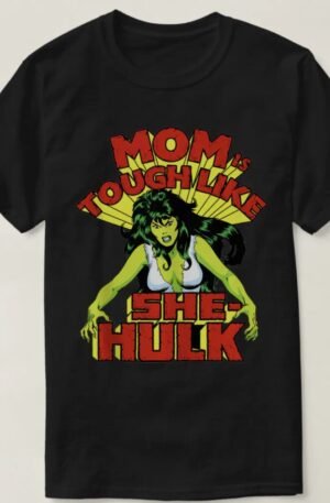 Marvel Mother's Day Tough Like SheHulk T-Shirt