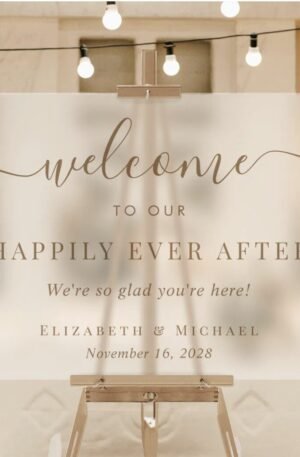 Happily Ever After Gold Wedding Welcome Frosted Acrylic Sign