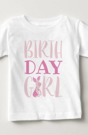 Winnie the Pooh - Piglet | Birthday Girl Baby T-Shirt