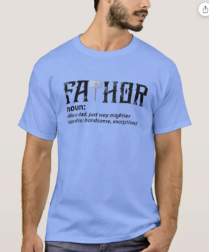 Fa-Thor Like Dad Just Way Mightier Hero T Shirts