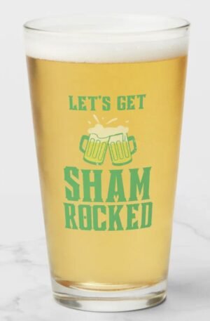 Let's Get Shamrocked St. Patrick's Day Glass