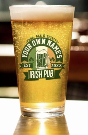 Your OWN Name Here | Irish Pub St. Patrick's Day Glass
