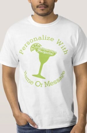 PERSONALIZED Margarita T-Shirt