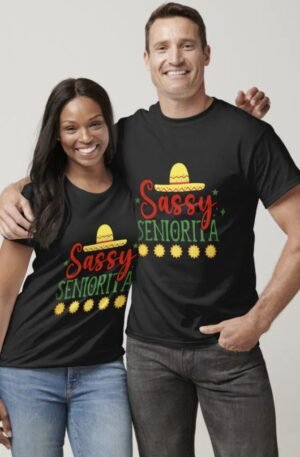 Sassy Seniorita-01 - Cinco De Mayo T-Shirt