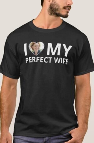 Custom Photo "I Love My Wife" Funny Husband Tee