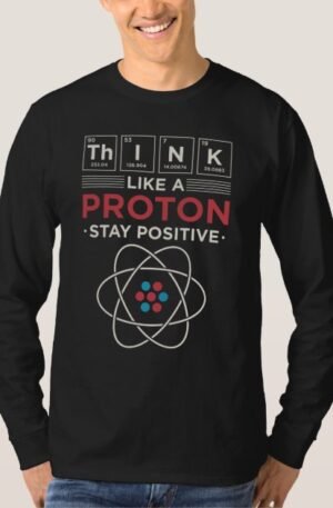 Stay Positive Chemistry Teacher Gag T-Shirt