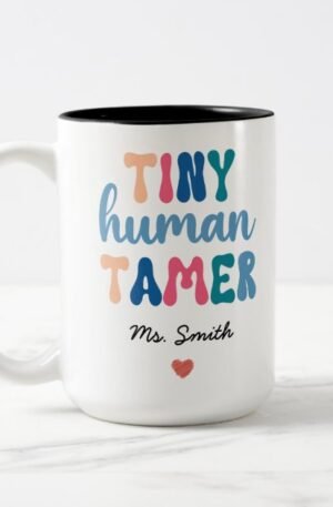 Tiny Human Tamer | Custom Teacher Name Two-Tone Coffee Mug