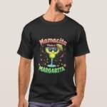 Mamacita Needs a Margarita Cinco De Mayo Party T-Shirt mamacita_needs_a_margarita_cinco_de_mayo_party_t_shirt-