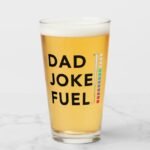 dad_joke_fuel_funny_fathers_day_glass