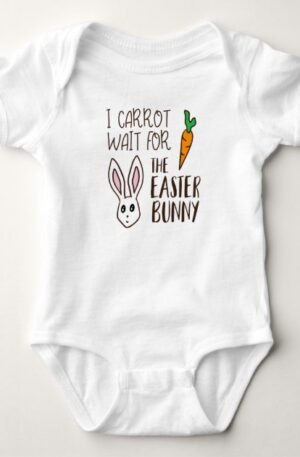 funny_easter_quote_carrot_wait_bunny_saying_humor_baby_bodysuit
