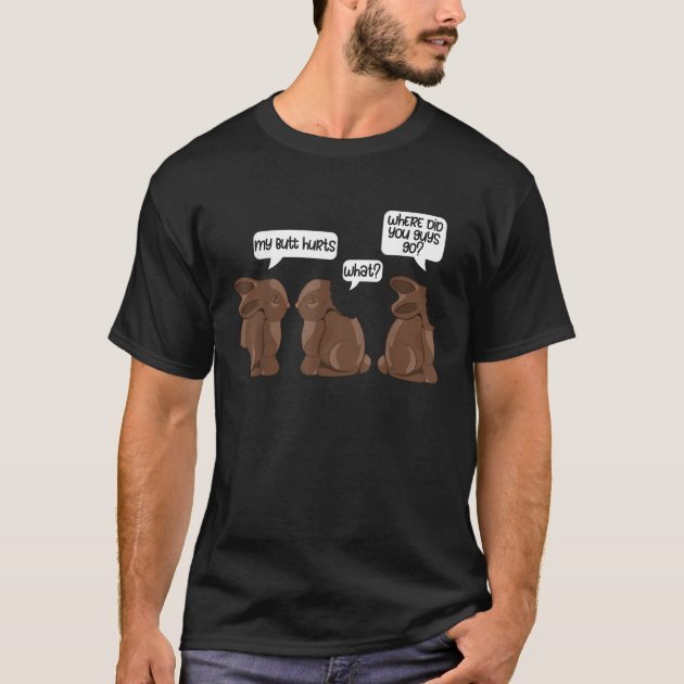 funny_my_butt_hurts_bunny_apparel_chocolate_easter_t_shirt