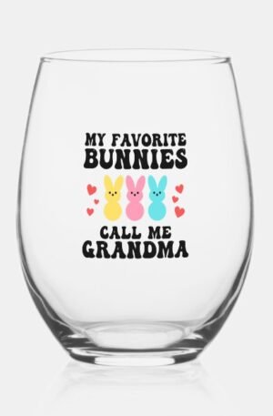 funny_my_favorite_bunnies_call_me_grandma_mother_stemless_wine_glass