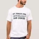 Funny Officially New Dad Daddy Jokes T-Shirt Fathers Day Dad Jokes shirt