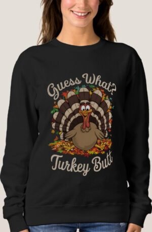 guess_what_turkey_butt_funny_thanksgiving_sweatshirt