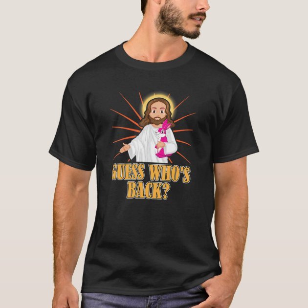 guess_whos_back_funny_jesus_easter_christian_bunny_t_shirt