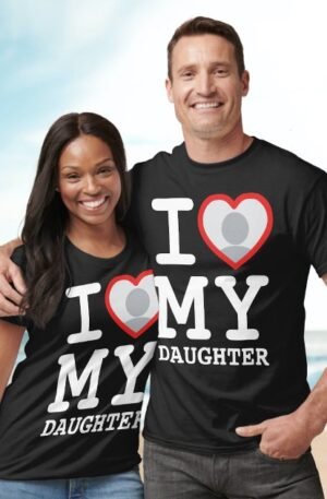 I Love My Daughter Fathers day shirt