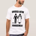 just_married_under_new_management_t_shirt