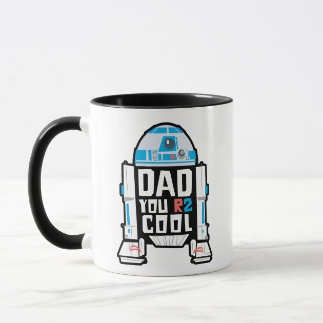 r2_d2_dad_you_r2_cool_mug