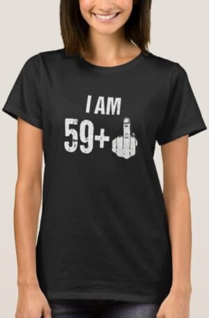 vintage_60th_birthday_i_am_59_plus_middle_finger_t_shirt