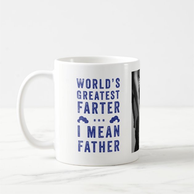 worlds_greatest_farter_fathers_day_photo_coffee_mug