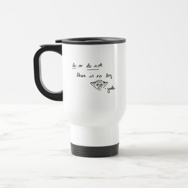 yoda_doodle_do_or_do_not_there_is_no_try_travel_mug